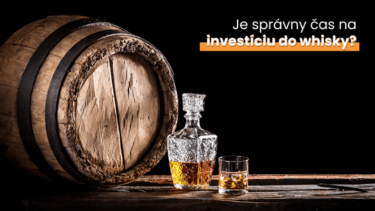 Je správny čas na investíciu do whisky?