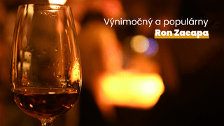 Ron Zacapa dostala na výslnie žena. Prečo je tento rum tak výnimočný a populárny?