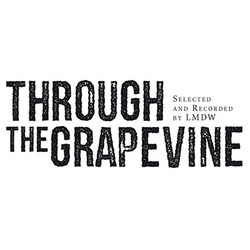 THROUGH THE GRAPEVINE
