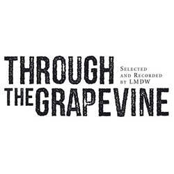 THROUGH THE GRAPEVINE